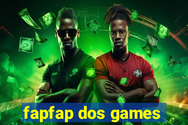 fapfap dos games